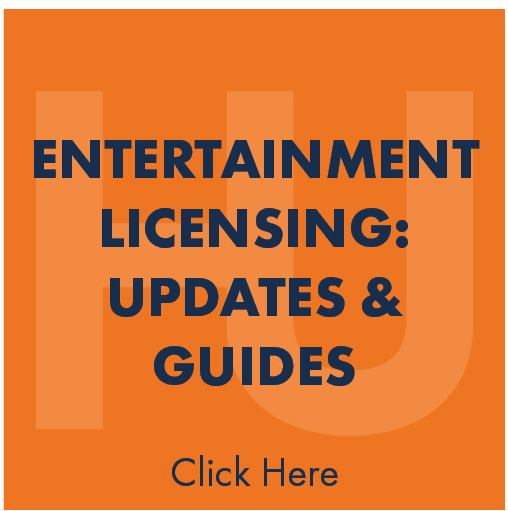 Entertainment Licensing Updates and Guides