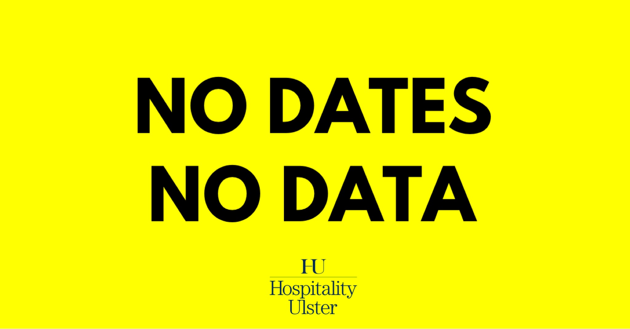 NO DATES - NO DATA