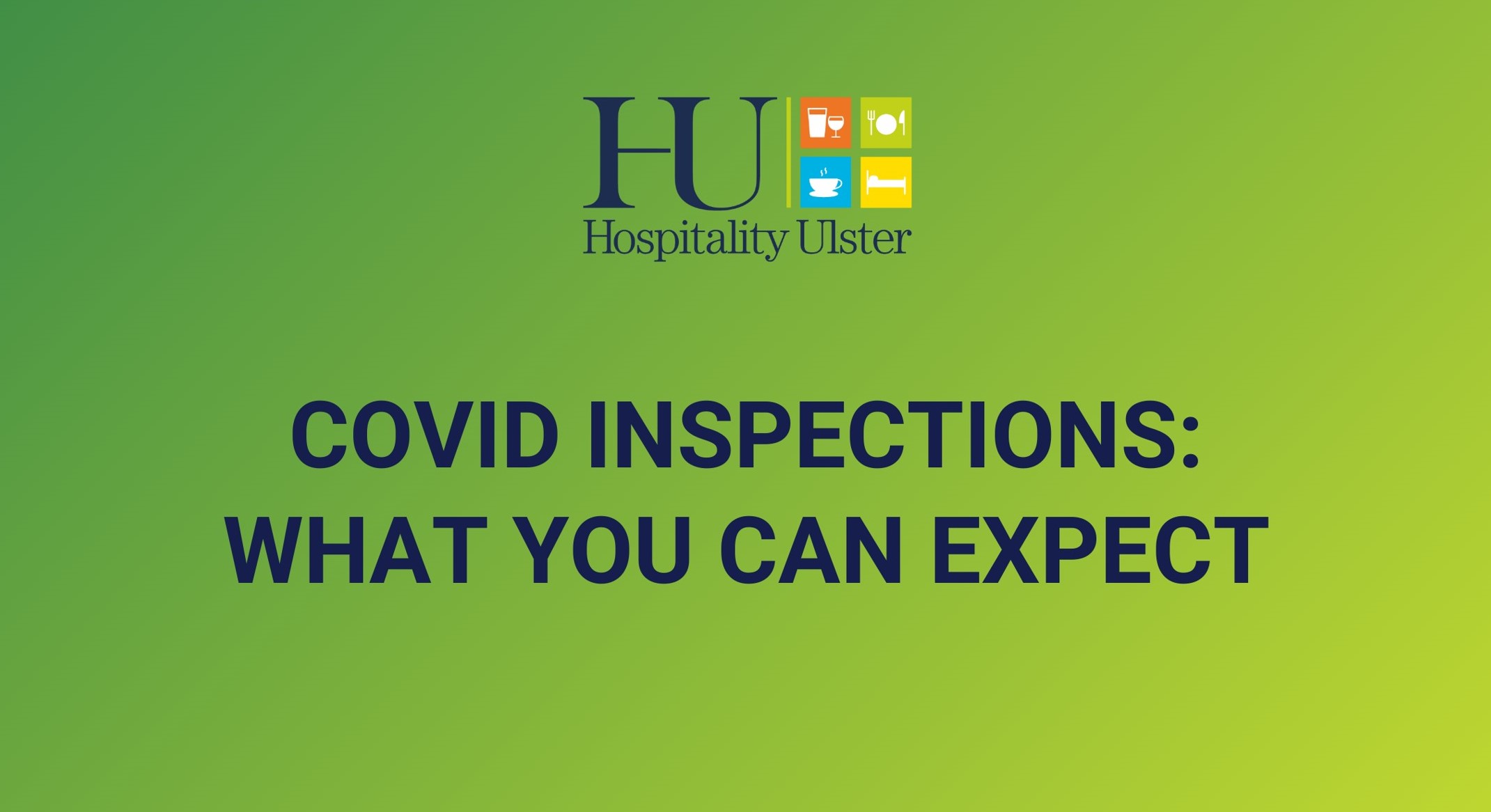 COVID INSPECTIONS - WHAT YOU CAN EXPECT