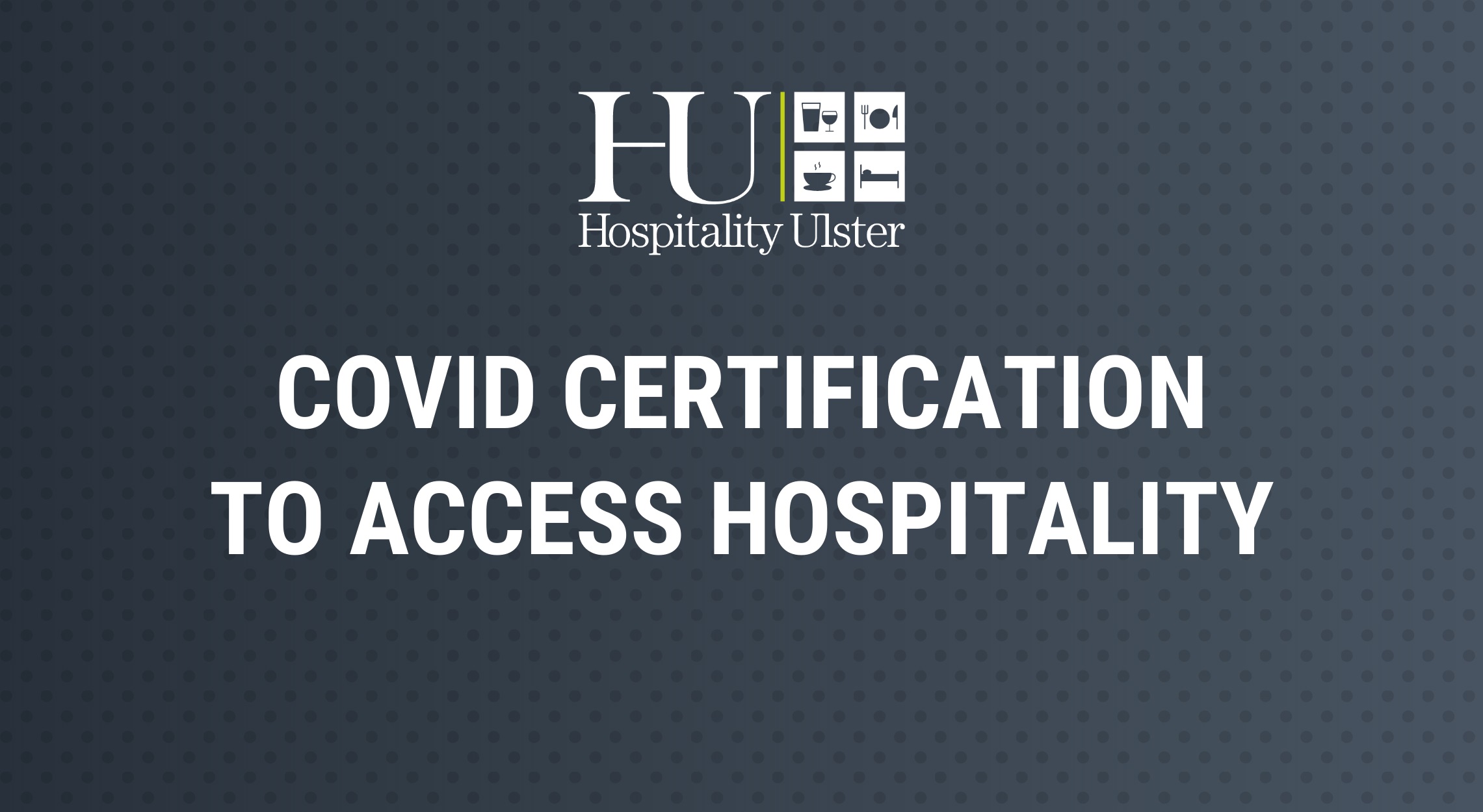 COVID CERTIFICATION TO ACCESS HOSPITALITY