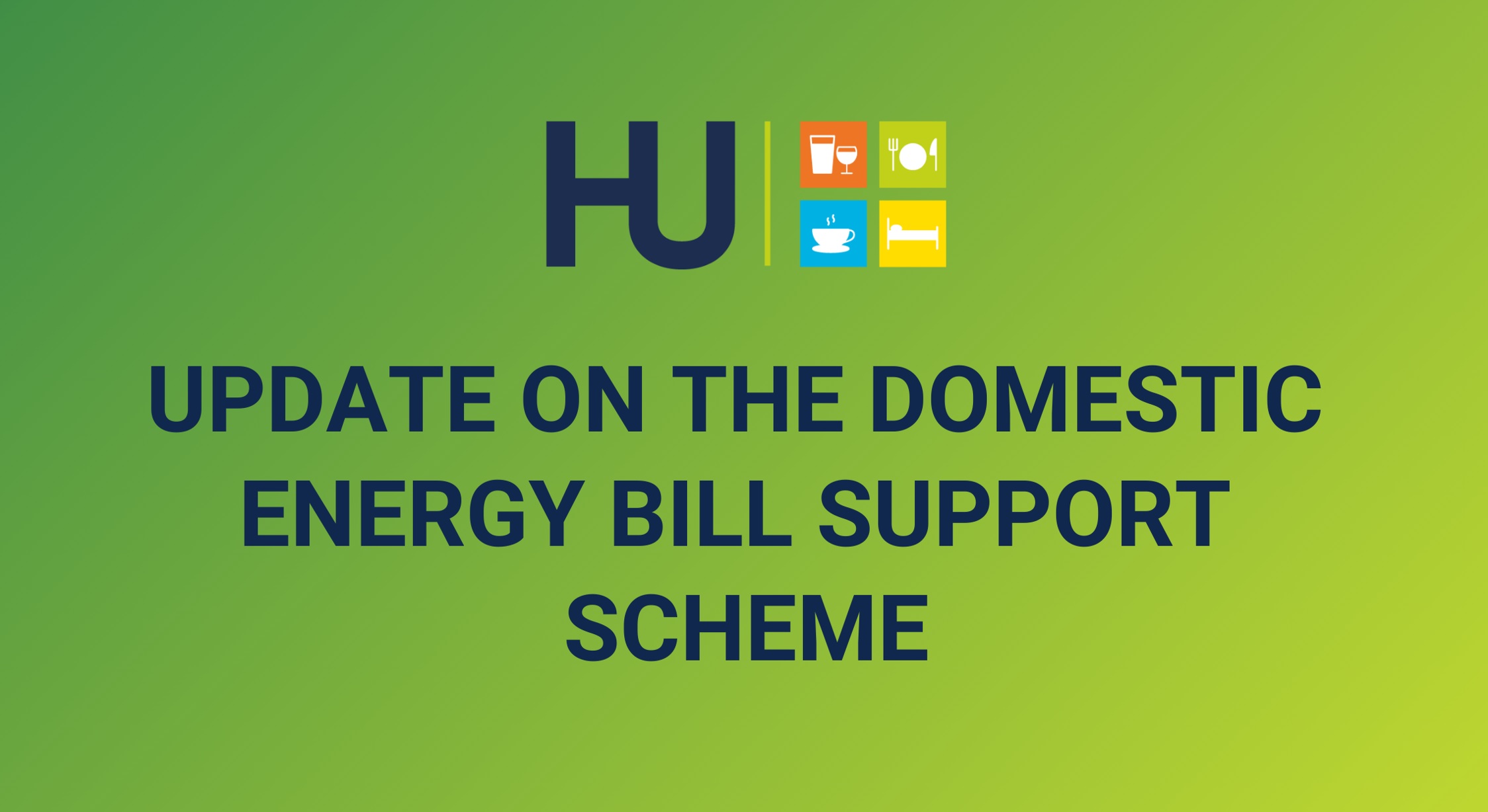 UPDATE ON DOMESTIC ENERGY BILL SUPPORT SCHEME AND CHRISTMAS LICENSING HOURS 2022