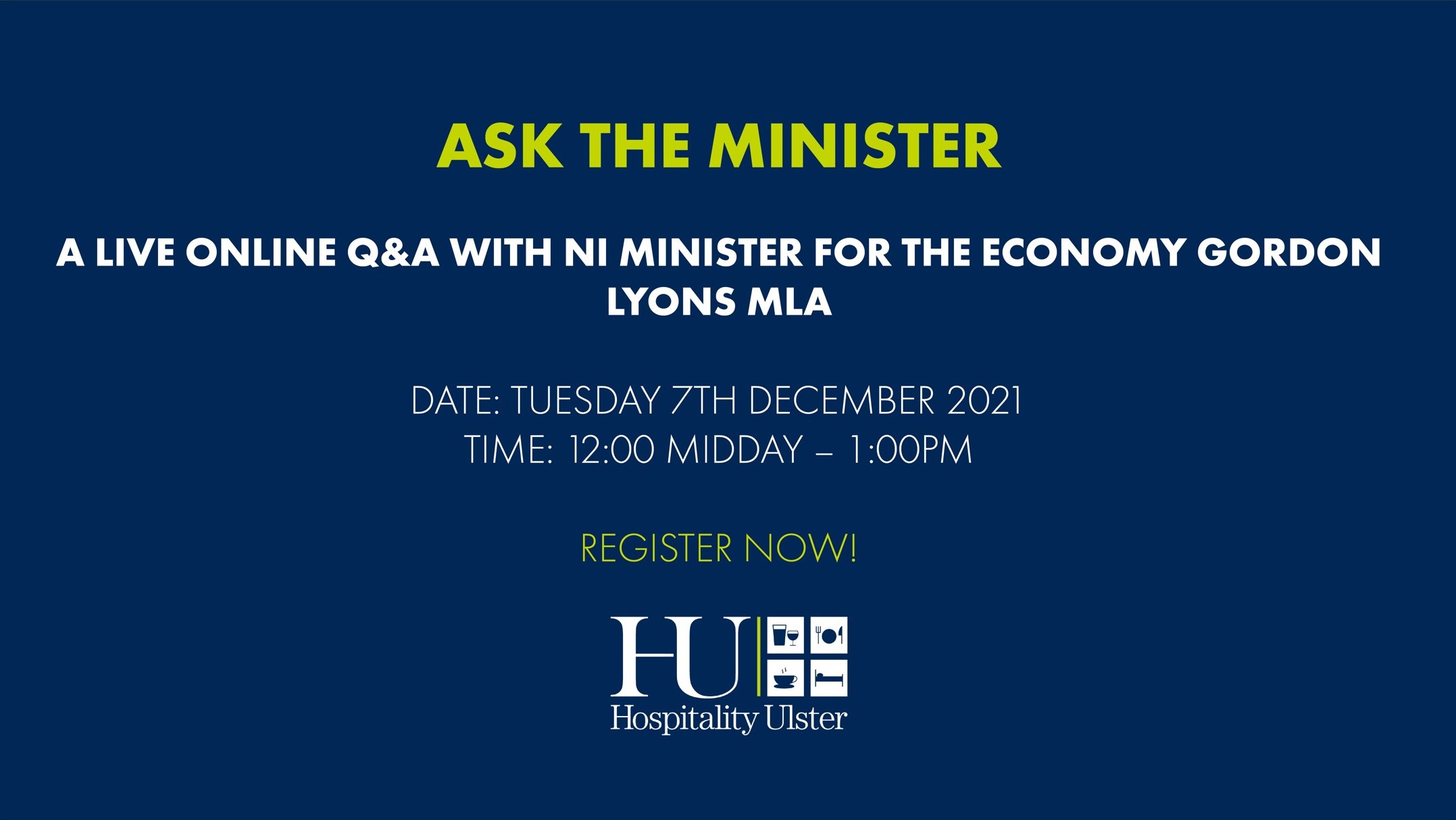 ASK THE MINISTER - LIVE ONLINE Q AND A WITH ECONOMY MINISTER GORDON LYONS MLA