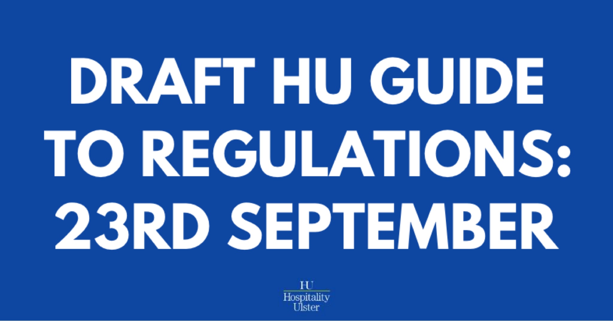 DRAFT HU GUIDE TO REGULATIONS 23RD SEPTEMBER