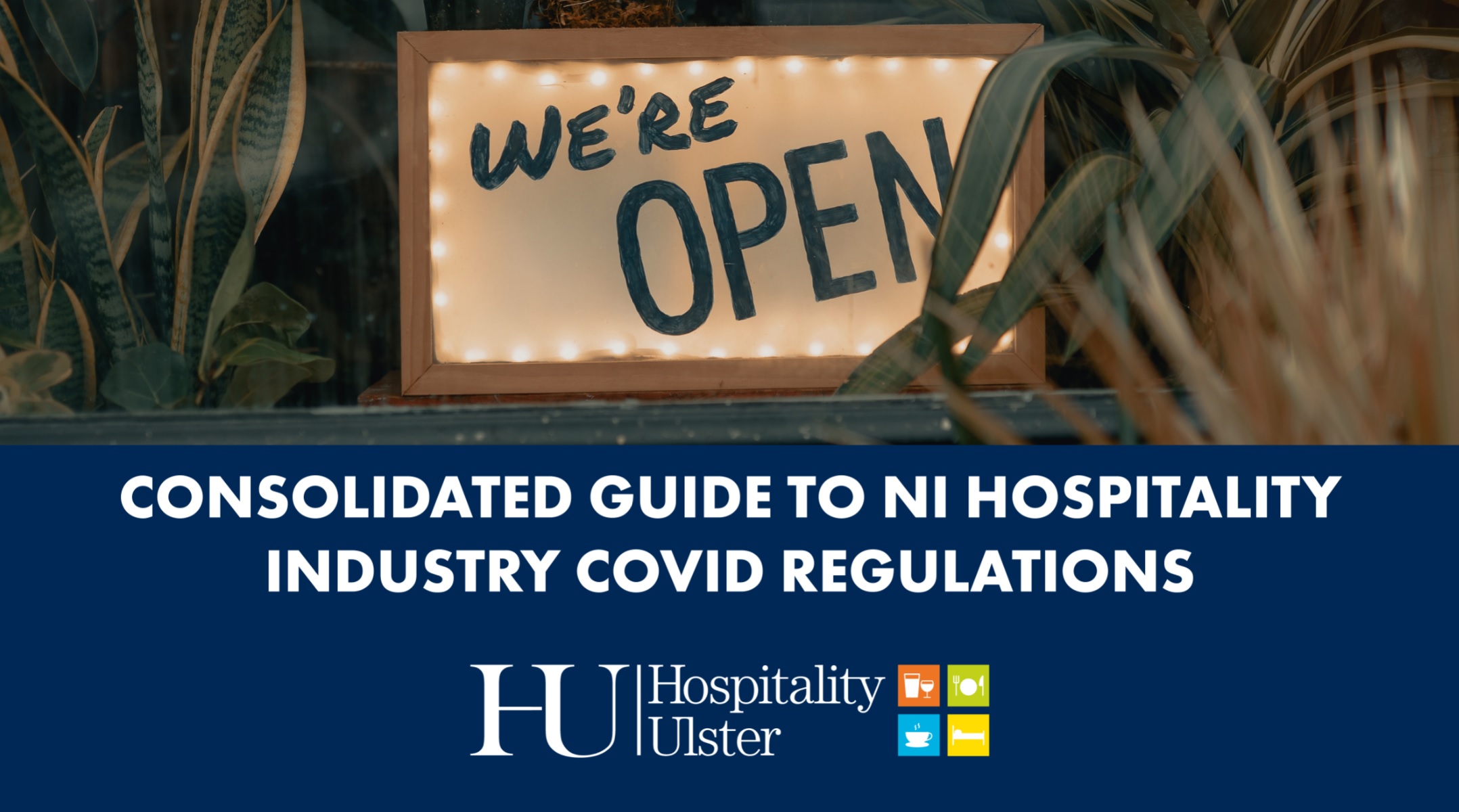 CONSOLIDATED GUIDE TO NI HOSPITALITY INDUSTRY COVID REGULATIONS