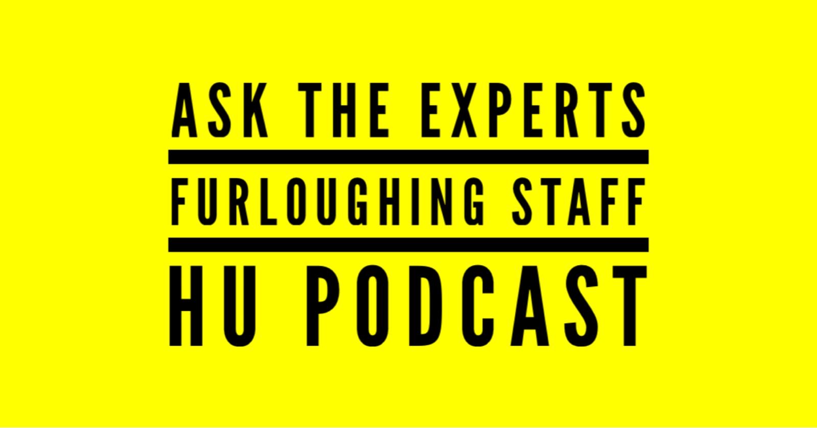 Ask The Experts Furloughing Staff