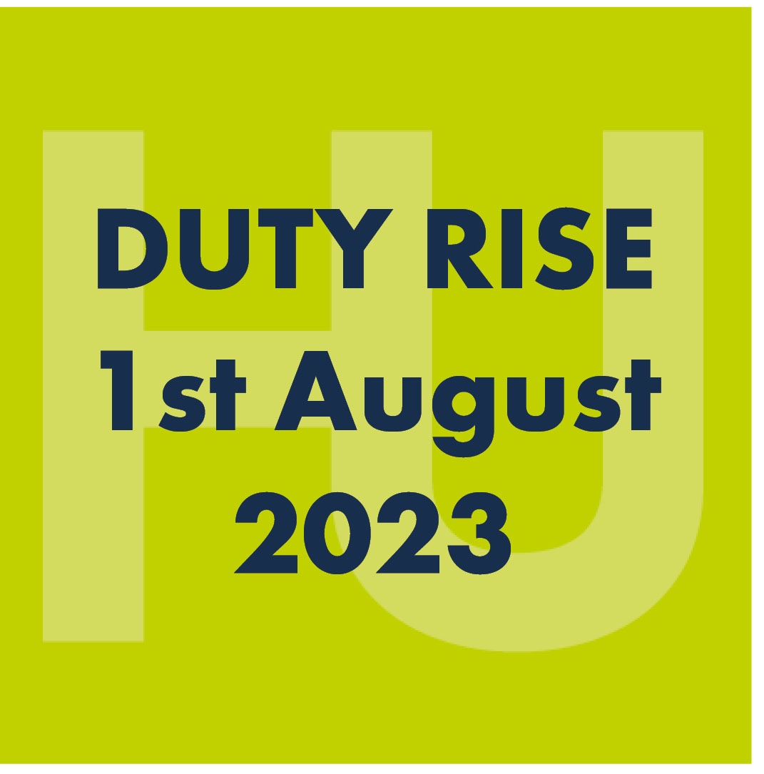DUTY RISE - 1st August 2023
