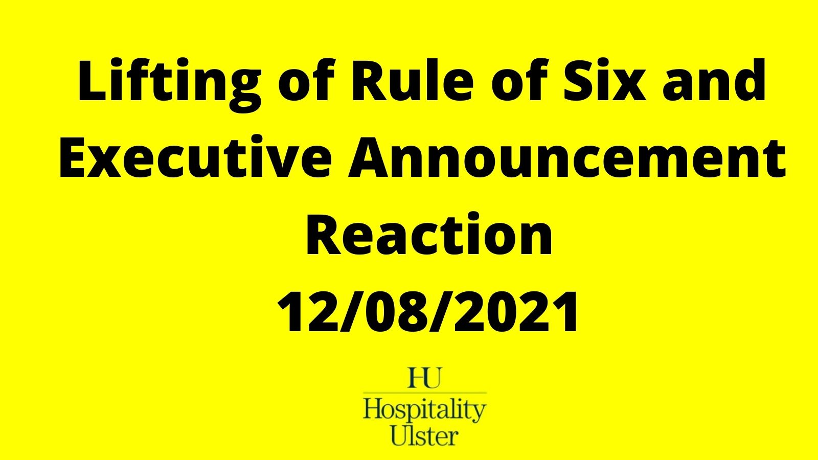 Lifting of Rule of Six and Executive Announcement Reaction 