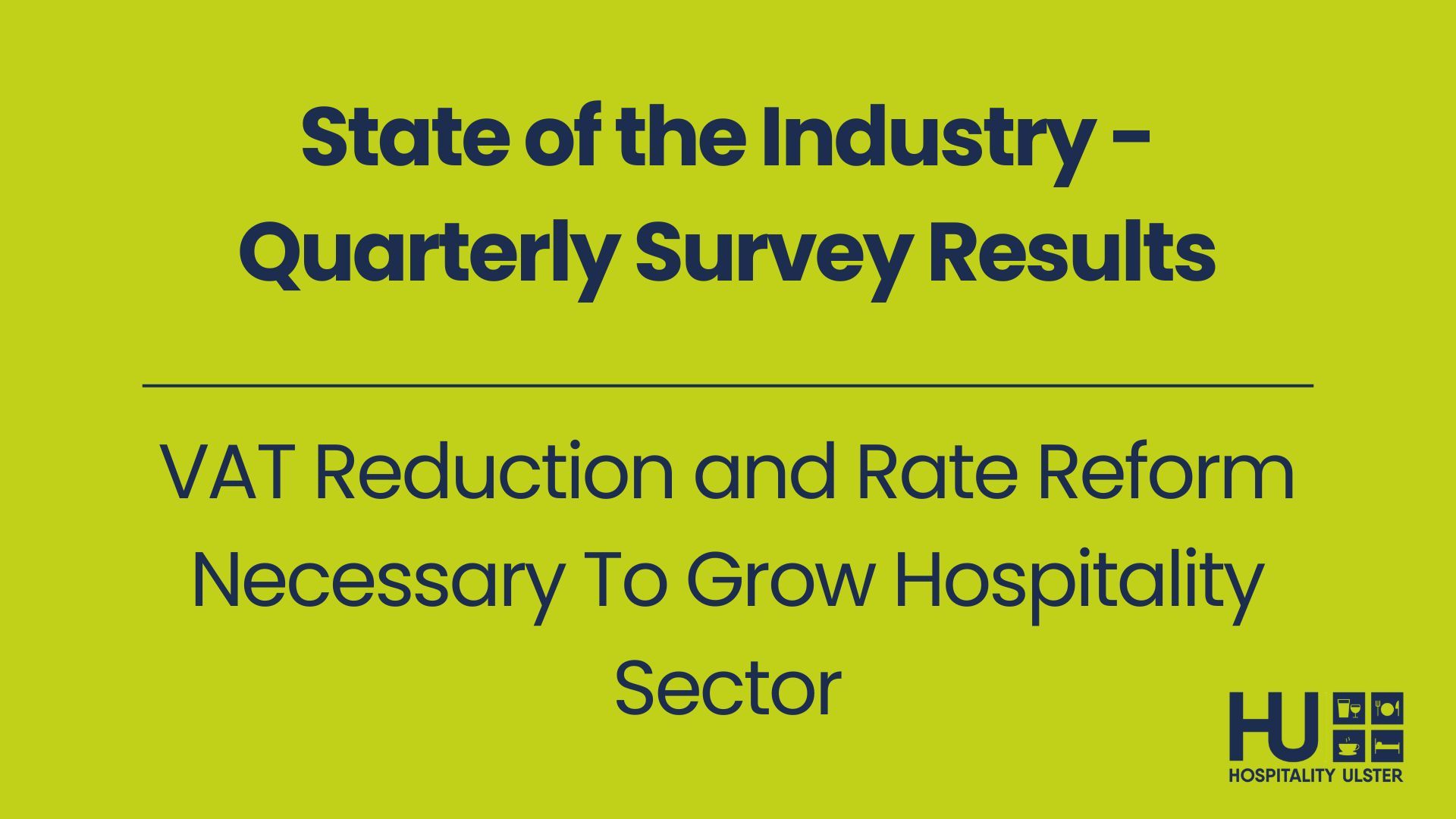 VAT Reduction And Rates Reform Necessary To Grow Hospitality Sector ... Latest Survey Says